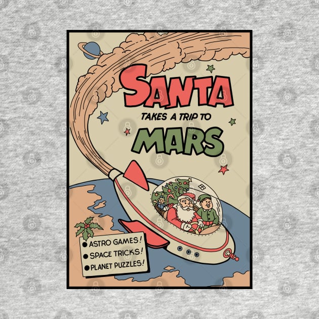 Santa Takes A Trip To Mars by Slightly Unhinged